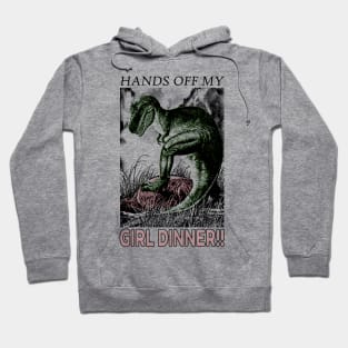 Hands Off My Girl Dinner Hoodie